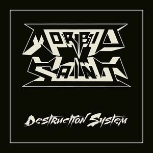 Morbid Saint - Destruction System  CD